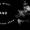 The Blues and Americana Show